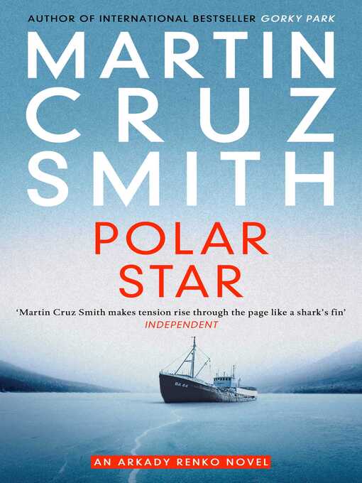 Title details for Polar Star by Martin Cruz Smith - Wait list